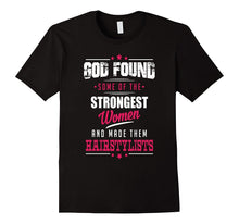God Made Hair Stylists Profession Women Tee Shirt