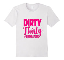 30th Birthday Shirt Pink Dirty Thirty 30 Bestie Sister Wife
