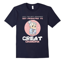 Grandma Get Promoted to Great Grandma Tshirt