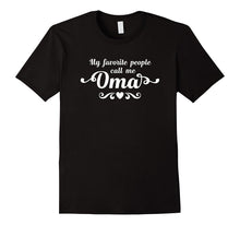 My Favorite People Call Me Oma T-Shirt