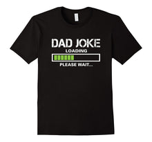 Mens Dad Joke Loading Please Wait T-Shirt Funny Father's Day Gift