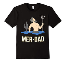 Mens Merdad Mermaid Dad Father of a Mermaid T-Shirt