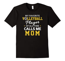 My Favorite Volleyball Player Calls Me Mom Volleyball Shirt