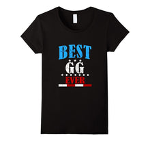 FUNNY BEST GG EVER T-Shrit Gigi Grandma Gift