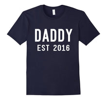 1st Father's Day T-Shirt - New Daddy Shirt - Dad Est. 2016