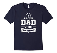 Mens Proud Dad of a 2018 Senior T-Shirt