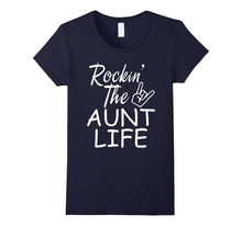 Rockin the Aunt Life Shirt
