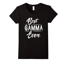 Best Gamma Ever Grandma Mother's Day Gifts Women's T-Shirt