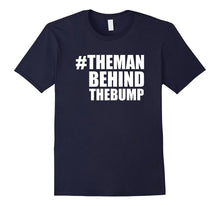 Hashtag Man Behind the Bump Shirt New Dad T-Shirt
