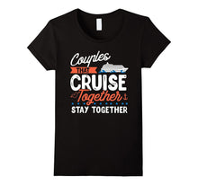 Awesome Couples That Cruise Together Couple Goals T-Shirt