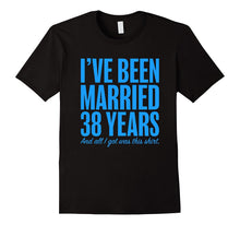 38 Years Married Anniversary Funny Wedding Gift T-Shirt