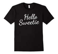 Hello Sweetie T-Shirt