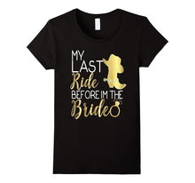 My Last Ride Before I'm the Bride Shirt Wedding Cowboy Boots