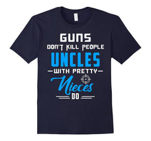 Mens Guns Don't Kill People Uncles With Pretty Nieces Do T-Shirt