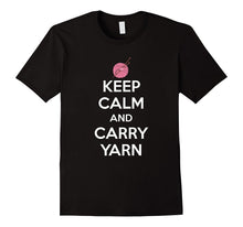 Keep Calm and Carry Yarn Crafting Knitting T-Shirt