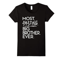 Most Amazing Big Brother Ever Tees