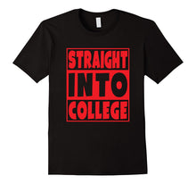 Straight Into College T-Shirt Blue Gift for Students - Red