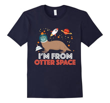 Im From Otter Space - Funny Otter Pun Shirt