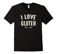 I Love Gluten T-Shirt