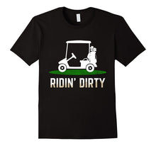 Ridin Dirty This Is How I Roll Funny Golf T-Shirt