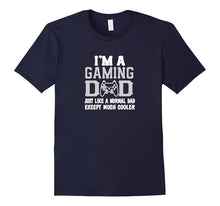 Gaming Dad Just Like a Normal Dad Only Cooler Gamer T-Shirt