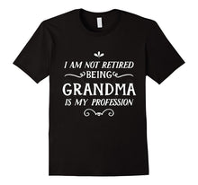 I'm Not Retired I'm Grandma Retirement Gift T-Shirt