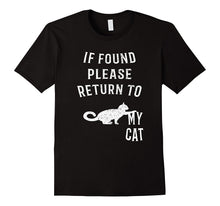 If Found Please Return to My Cat T-Shirt Funny