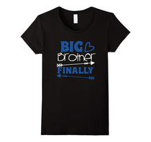 Big Brother Finally Shirt | Finally, I Am Big Brother Tshirt