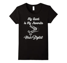 My Aunt Is My Favorite Hairstylist Tshirt