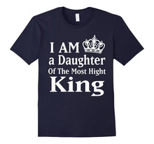 I Am a Daughter of the Most Hight King T-Shirt