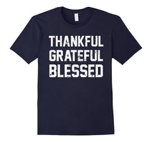 Thankful Grateful Blessed Shirt Thanksgiving Gift