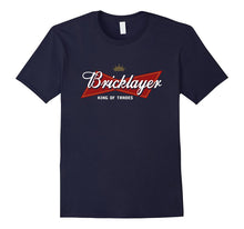 Bricklayer King of Trades - Bricklayer Shirt