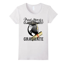 Proud Mom of a Class of 2017 Graduate Shirt Graduation
