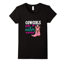 Cowgirls Are Cuter Western Girl Country Themed T-Shirt