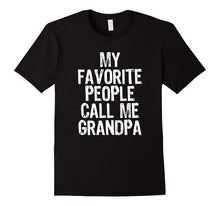 Mens My Favorite People Call Me Grandpa T-Shirt
