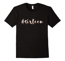 16th Birthday Gifts Sixteen T-Shirt