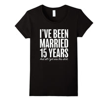 15 Years Married Anniversary 15th Year Wedding Gift T-Shirt