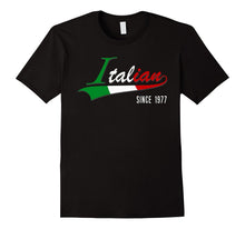 40th Birthday Gift Shirt Italian Since 1977 40 Years Old