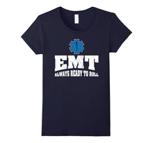 EMT Always Ready to Roll Emergency Medical Technician
