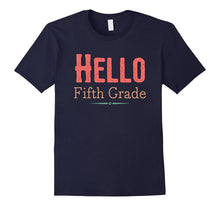 Hello Fifth Grade Back to School First Day T Shirt