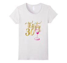 30th Birthday Shirt Gift Gold Drunk Thirsty Thirty 30 Pink