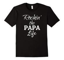 Rockin' the Papa Life Funny Papa T-Shirt