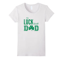 St Patricks Day Lucky Dad Distressed T-Shirt