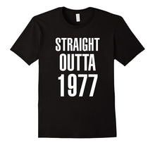 40 Years Old Straight Outta 1977 40th Birthday Gift T-Shirt