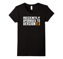 Recently Upgraded to Version 21.0 Funny 21st Birthday Shirt