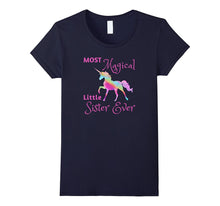 Adorable Most Magical Little Sister Ever Unicorn Shirt