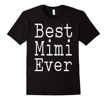 Best Mimi Ever Birthday Mother's Day Tshirt