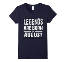 Legends Are Born in August T-Shirt