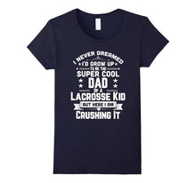 Super Cool Dad of a Lacrosse Kid Shirt