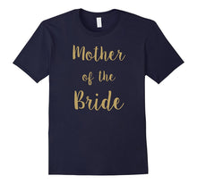 Mother of the Bride, Beautiful Gift T-Shirt Idea